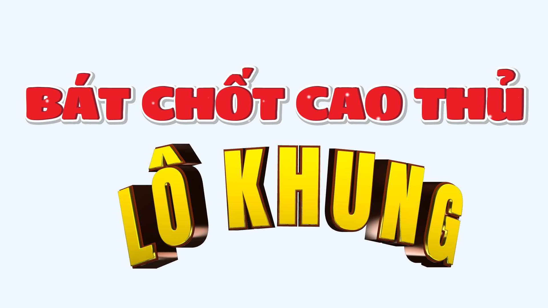 Top cao thủ Lô Khung